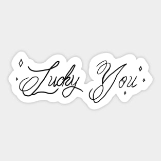 LUCKY U Sticker